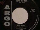 ETTA JAMES SEVEN DAY FOOL 45 RARE BLACK LABEL ARGO HEAR