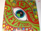 The 13th Floor Elevators, The Psychedelic Sounds of :
