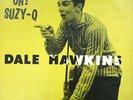 DALE HAWKINS LP OH  SUZY-Q Vintage Collectable