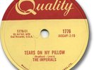 Rare The IMPERIALS 78 RPM Record. Tears on My Pillow