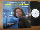 Sam The Man Taylor LP Somewhere In The Night MINT