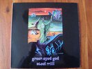 Steel MIll Green Eyed God   Kraut /  org. Prog  Monster