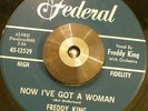 Freddy King - Now I've Got A Woman (Federal) R&B Hear