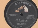 ELVIS PRESLEY - TOO MUCH - 78 RPM