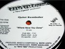 QUIET REMINDER Where Have You Gone SEALED Freestyle