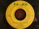 northern soul ROY REDMOND You say you love me SA-MO ?