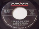 Marie Knight 'You Lie So Well' northern soul 45