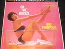 BOB THOMPSON On the Rocks lp CHEESECAKE Living Stereo