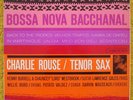 CHARLIE ROUSE Bossa Nova Bacchanal  BLUE NOTE 4119 MONO