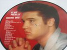 ELVIS PRESLEY HOUND DOG PICTURE DISC
