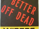 Wipers - Better Off Dead 7