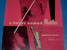 MARTHA HAYES, a hayes named martha JUBILEE RED VINYL LP