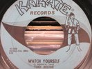 TONY HESTOR-WATCH YOURSELF '66 ORIG NORTHERN 45 KARATE
