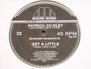 PATRICK COWLEY GET A LITTLE MEGATONE 12
