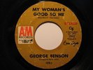 Crossover Soul 45 GEORGE BENSON My Womans Good HEAR