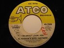 70's Soul 45 AL HUDSON I'm About Loving ATCO HEAR