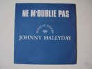 RARE MAXI 45 T PROMO JOHNNY HALLYDAY NE M'OUBLIE PAS