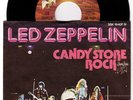 Led Zeppelin : Candy Store Rock, rare 7
