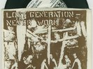 LOST GENERATION Never Work 7