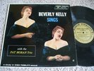 BEVERLY KELLY Sings LP Pat Moran Trio Jazz RARE NICE 