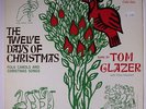 TOM GLAZER: The Twelve Days Of Christmas LP (sm toc, v. sl cw, Ben Shahn cover)