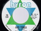 The Clue Bad Times Rare Texas Garage Punk 45 Byron HEAR