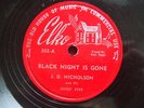 J D NICHOLSON on ELKO 202 from 1951 Black Night Is Gone