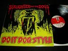 SLAUGHTER+THE DOGS Dog Style LP ORIG Punk HC KBD Oi 78