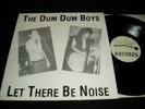 DUM DUM BOYS Let There Be Noise LP NZ Punk KBD HENCHMEN