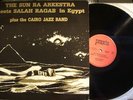 Sun Ra Arkestra Meets Salah Ragab in Egypt LP Praxis
