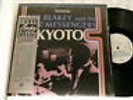ART BLAKEY Kyoto Freddie Hubbard Curtis Fuller LP