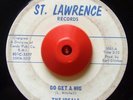 Northern Soul 45 THE IDEALS Go Get A Wig St. Lawrence