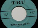 45RPM SURF THE TRU-TONES TRU 11895-11896