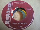 Rock DALE HAWKINS  Little Pig CHECKER 892 VG+