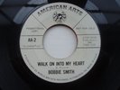 Rare Northern Soul - Bobbie Smith - Walk On Into......