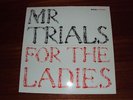 Mr.Trials- For the Ladies 12 Oz Hip Hop Funkoars Obese