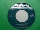 The Astronauts COME ALONG BABY / TRYIN' TO Palladium 45