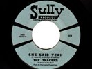 Tracers She Said Yeah / Watch Me    Texas garage   HEAR