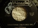 Valadiers, Greetings, (This Is Uncle Sam), Miracle, M-
