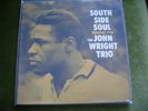 LP-John Wright Trio-South Side Soul-Original 1960 Jazz