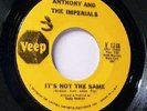 Soul 45 * Anthony & Imperials * It's not the same * Vg+