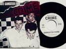 CRIME Gangster Funk TEST PRESSING Spec. Ed. PS Punk 45