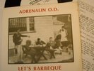 ADRENALIN O.D. Let's Barbeque 7