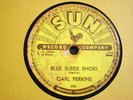 ROCKABILLY CARL PERKINS SUN 78 rpm - BLUE SUEDE SHOES