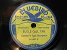 CANNON'S JUG STOMPERS 'BUGLE CALL RAG' BLUEBIRD 78