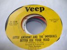 HEAR Soul 45 LITTLE ANTHONY & THE IMPERIALS Better Use