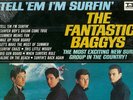 SURF Fantastic Baggys Tell 'Em I'm Surfin' Imp LP SS