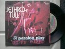 45 GIRI - JETHRO TULL - A PASSION PLAY - RARISSIMO 