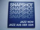 SNAPSHOT - JAZZ NOW/JAZZ AUS DER DDR - 2xLP - FMP 1980