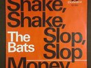 THE BATS Shake Shake Slop Beat 7